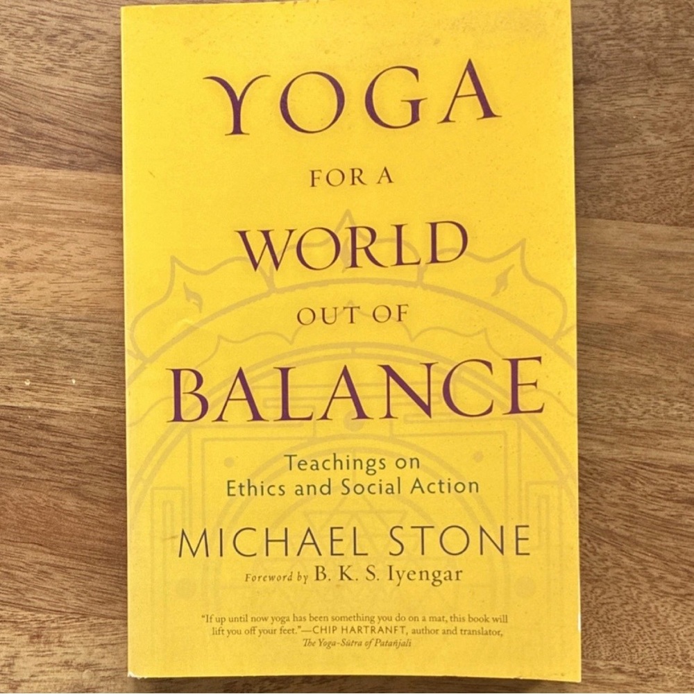 Yoga for a World Out of Balance by Michael Stone - Yellow Cover